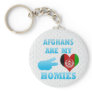 Afghans are my Homies Key Chain