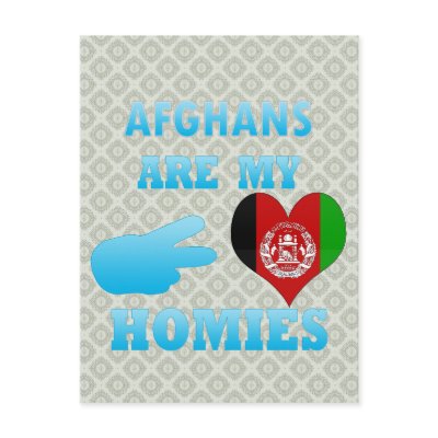 Afghans are my Homies Post Cards by representmycountry