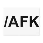/AFK - Away From Keyboard Postcards