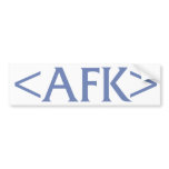 AFK BUMPER STICKERS