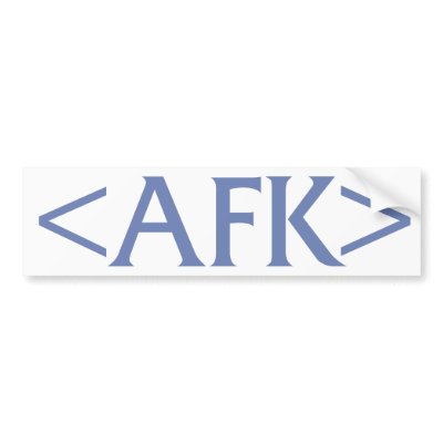 AFK BUMPER STICKERS by teeloft