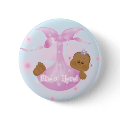 African American Girl She's Here Pinback Buttons by new_baby
