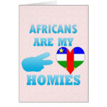 Africans are my Homies Greeting Card