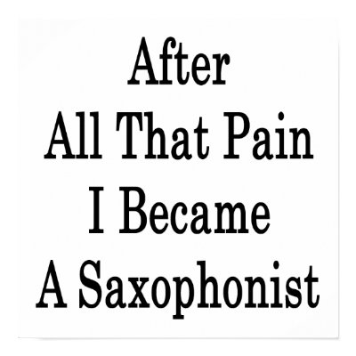 After All That Pain I Became A Saxophonist Posters by Supernova23a