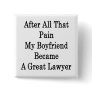 After All That Pain My Boyfriend Became A Great La Button