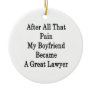 After All That Pain My Boyfriend Became A Great La Ornaments