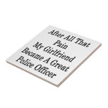 After All That Pain My Girlfriend Became A Great P Ceramic Tile