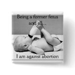 against abortion, button
