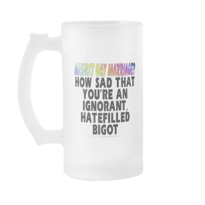 Against gay marriage? coffee mug by SmartAssProducts