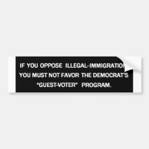 Against Illegal-Immigrants...? Bumper Sticker