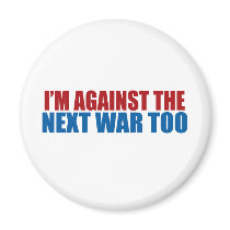 against the next war too magnet