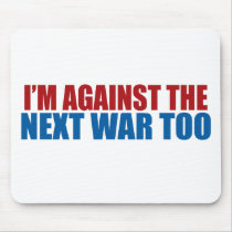 against the next war too mouse mat