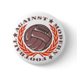 Agaisnt Modern Football buttons