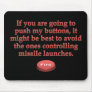 Aggravation: stop pushing my buttons