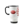 Aggravation: stop pushing my buttons mug