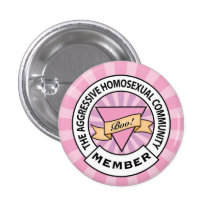 Aggressive Homosexual Community badge Buttons