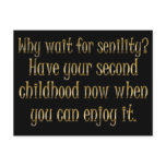 Aging: go ahead and have your second childhood