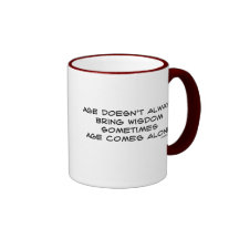Aging With Wisdom? Mug