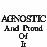 AGNOSTIC And Proud Of It embroidered shirts