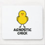 Agnostic Chick Mouse Pads