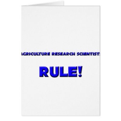 Agriculture Research Scientists Rule! by professions