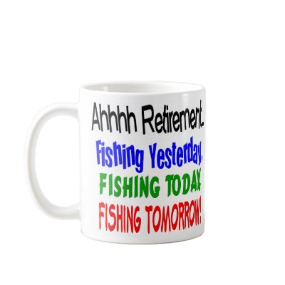 Ahhhh retirement fishing today.... coffee mug by Theholidayshoppe