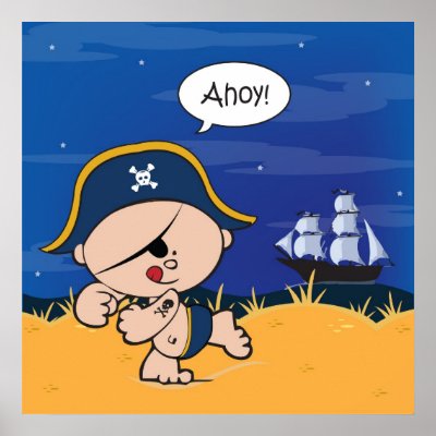 Ahoy Baby! Pirate Poster Print by mistyqe