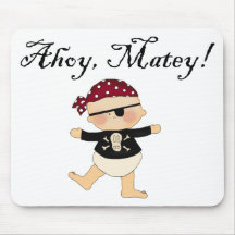 Ahoy Matey Baby Pirate Mousepad
