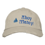 Ahoy Matey Sailors Embroidered Hat embroidered hats