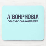 AIBOHPHOBIA MOUSE MATS