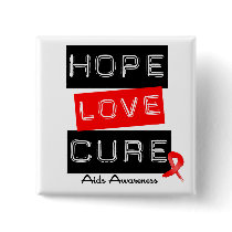 Aids Awareness Hope Love Cure Pinback Buttons