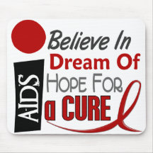 AIDS / HIV BELIEVE DREAM HOPE MOUSEPAD