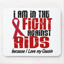 AIDS HIV In The Fight 1 Cousin Mousepad
