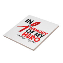 AIDS Tribute In Memory of My Hero Ceramic Tile