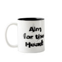 Aim for the Head! - mug