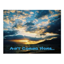 Ain't Coming Home Postcard