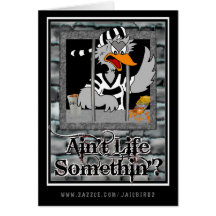 Ain't Life Somethin'? (add your message inside) Greeting Card