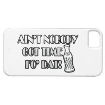 Ain't Nobody Got Time Fo Dat iPhone 5 Cover