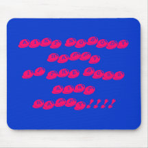 AINT NOBODY HAPPY IF THE BOSS AINT  HAPPY!!!! MOUSE MAT