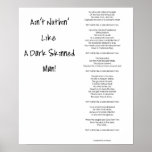 Ain't Nuthin' Like A Dark Skinned Man! Posters