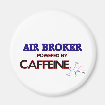 Air Broker Powered by caffeine Fridge Magnets