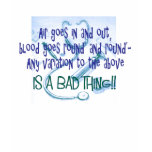 Air goes in and Out, IS A BAD THING! t-shirts