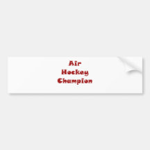 Air Hockey Champion Bumper Stickers
