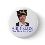 AIR PELOSI: "Let Them Eat Cake"