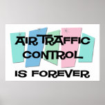 Air Traffic Control Is Forever Posters