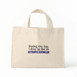AIR TRAFFIC CONTROLLER During The Day Canvas Bags