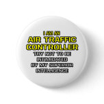 Air Traffic Controller...Superior Intelligence
