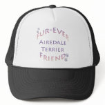 Airedale Terrier Furever Trucker Hats