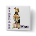 Airedale Terrier Mom 4  - Button