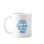 Airedale Terrier Owner Mug